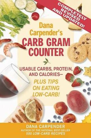 Cover of Dana Carpender Carb Gram Counter
