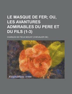 Book cover for Le Masque de Fer (1-3)