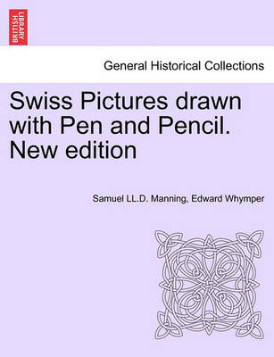 Book cover for Swiss Pictures Drawn with Pen and Pencil. New Edition