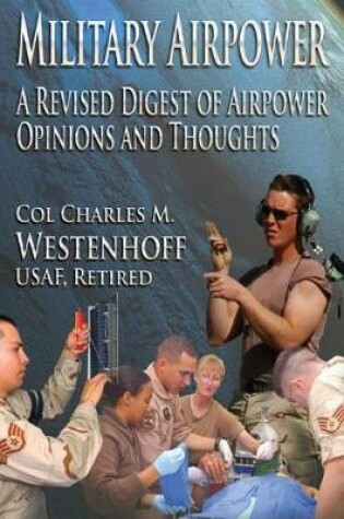 Cover of Military Airpower A Revised Digest of Airpower Opinions and Thoughts