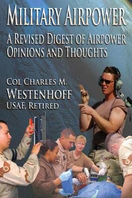 Book cover for Military Airpower A Revised Digest of Airpower Opinions and Thoughts