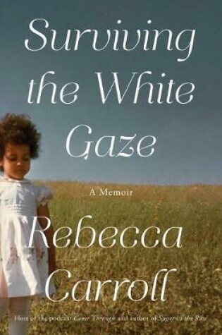 Cover of Surviving the White Gaze