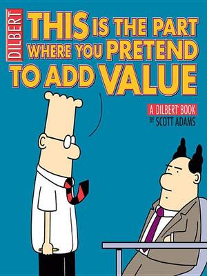 Book cover for This Is the Part Where You Pretend to Add Value