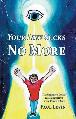 Book cover for Your Life Sucks No More