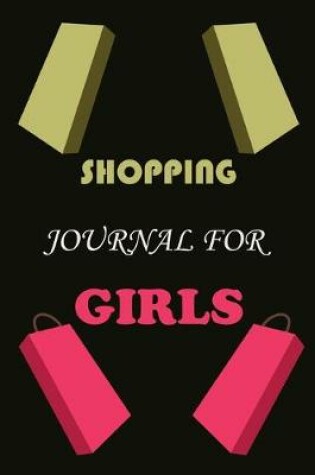 Cover of Shopping Journal for Girls