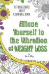 Book cover for Attune Yourself to the Vibration of Weight Loss