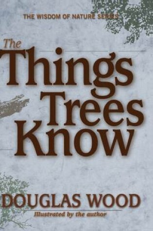 Cover of The Things Trees Know