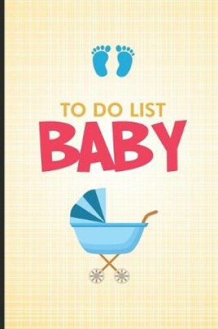 Cover of To Do List Baby