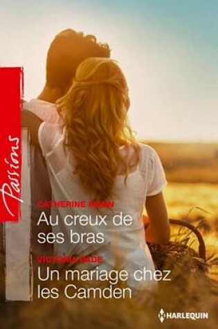 Cover of Au Creux de Ses Bras - Un Mariage Chez Les Camden