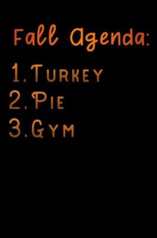Cover of fall agenda turkey pie gym