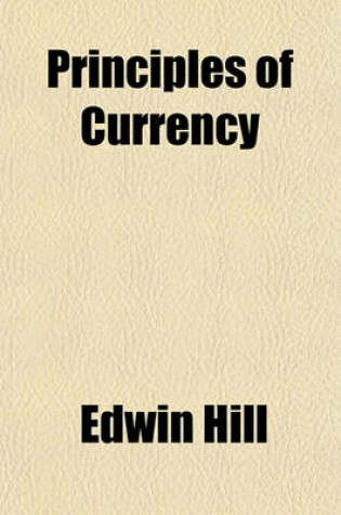 Cover of Principles of Currency