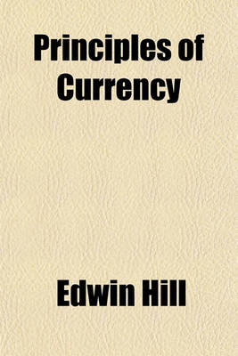 Book cover for Principles of Currency