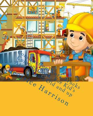 Book cover for Construction Work Trucks Coloring Book