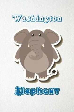 Cover of Washington Elephant A5 Lined Notebook 110 Pages