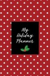 Book cover for My Holiday Planner