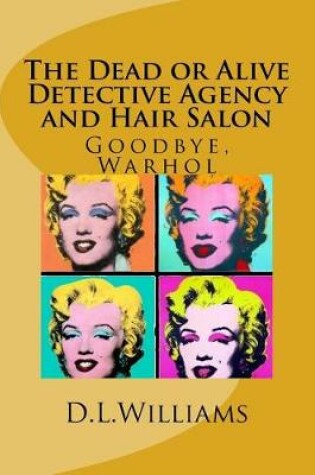 Cover of The Dead or Alive Detective Agency and Hair Salon