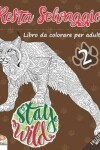 Book cover for Resta Selvaggio 2 - edizione notturna