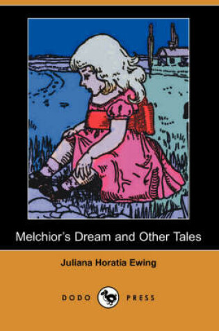 Cover of Melchior's Dream and Other Tales (Dodo Press)