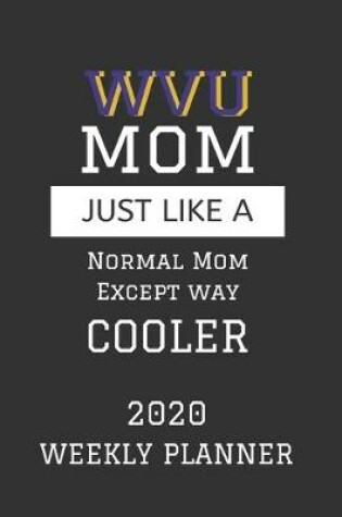 Cover of WVU Mom Weekly Planner 2020