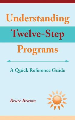 Book cover for Understanding Twelve-Step Programs