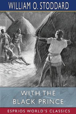 Book cover for With the Black Prince (Esprios Classics)