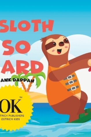 Cover of I sloth so hard.