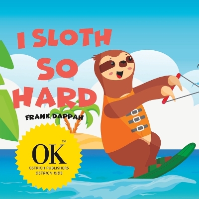 Book cover for I sloth so hard.