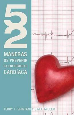 Book cover for 52 Maneras de Prevenir La Enfermedad Cardiaca