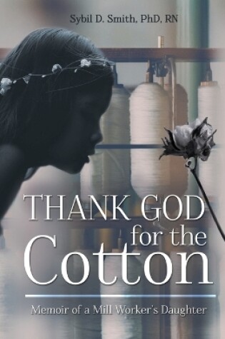 Cover of Thank God for the Cotton