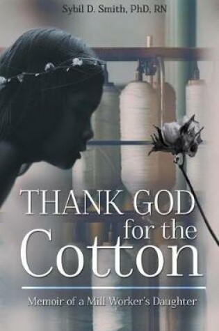 Cover of Thank God for the Cotton