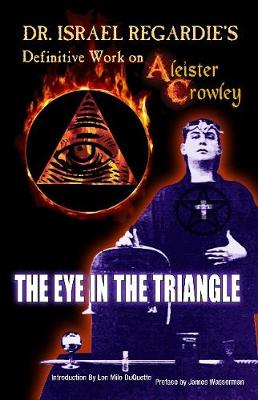 Book cover for Dr Israel Regardie's Definitive Work on Aleister Crowley