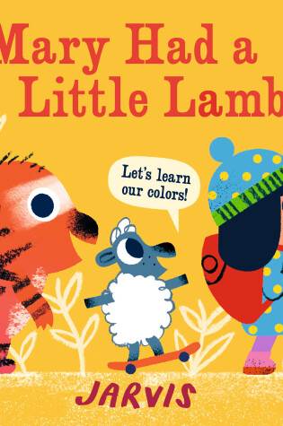 Cover of Mary Had a Little Lamb: A Colors Book