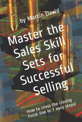 Book cover for Master the Sales Skill Sets for Successful Selling
