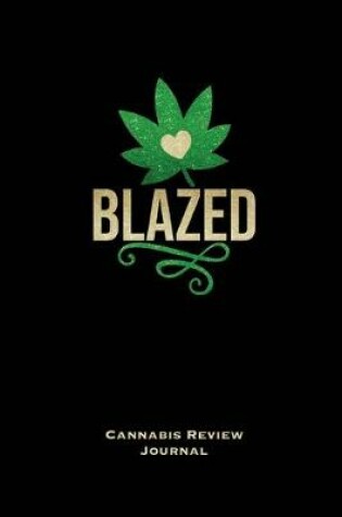 Cover of Blazed, Cannabis Review Journal