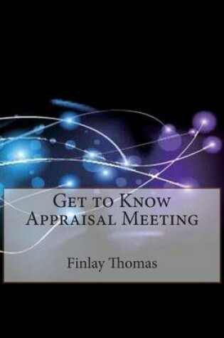 Cover of Get to Know Appraisal Meeting