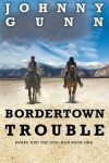 Book cover for Bordertown Trouble