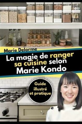 Cover of La magie de ranger sa cuisine selon Marie Kondo