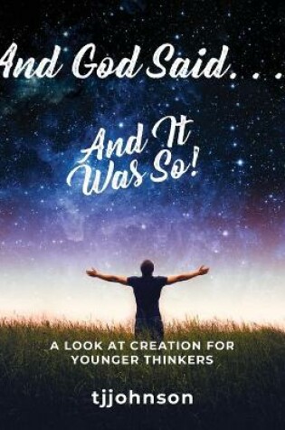 Cover of And God Said. . ., And It Was So!