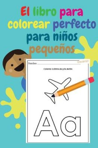 Cover of El libro para colorear perfecto para niños pequeños