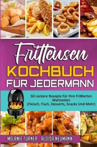 Cover of Fritteusen-Kochbuch Für Jedermann