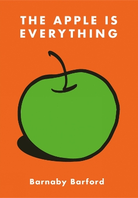Book cover for The Apple is Everything