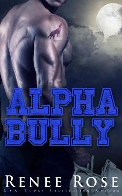 Book cover for Alpha Bully