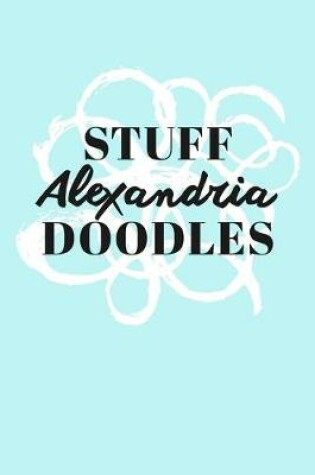 Cover of Stuff Alexandria Doodles