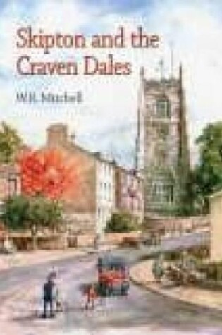 Cover of Skipton and the Craven Dales