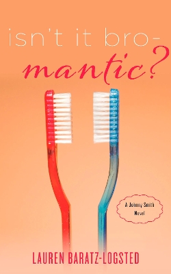 Book cover for Isn't It Bro-Mantic?