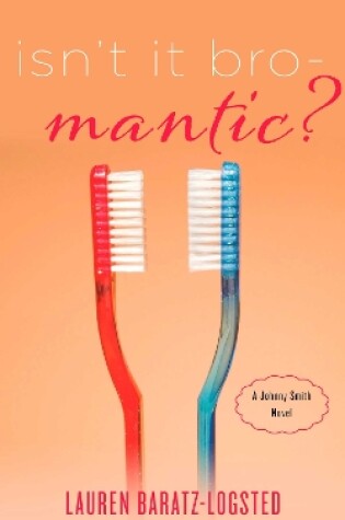 Cover of Isn't It Bro-Mantic?