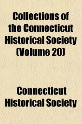 Cover of Collections of the Connecticut Historical Society (Volume 20)