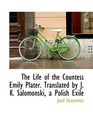 Cover of The Life of the Countess Emily Plater. Translated by J. K. Salomonski, a Polish Exile