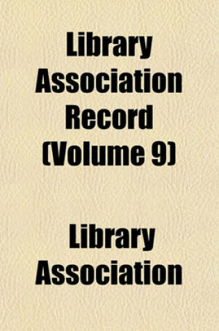 Cover of Library Association Record (Volume 9)