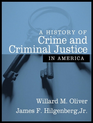 Book cover for A History of Crime and Criminal Justice in America